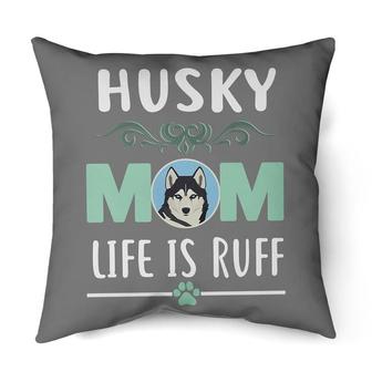 Husky Mom life is ruff | Mazezy