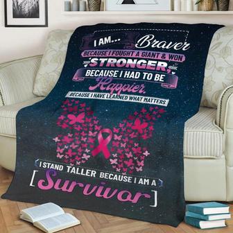 I Am ... Braver , Stronger, Happier Fleece Blanket, Special Blanket, Gift Idea, Gift For Birthday | Mazezy