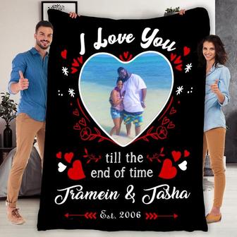I Love You Till The End Of Time Customized Blanket, Custom Gift For Birthday, Anniversary, Christmas, Couple Gift, Gift For Girlfriend | Mazezy