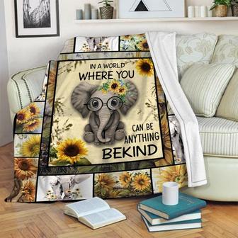 In A World Where You Can Be Anything Bekind Blanket, Elephant Sunflower Blanket, Gift For Her, Birthday Gift, Special Blanket | Mazezy
