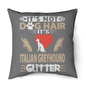 It's Not Dog Hair It's Italian Greyhound | Mazezy
