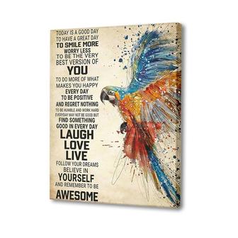 Parrot To Day Is a Good Day Love Laugh Live Canvas | Mazezy