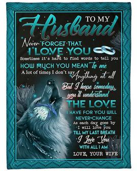 Personalized To My Husband Never Forget That I Love You| Fleece Sherpa Woven Blankets| Gifts For Husband | Mazezy
