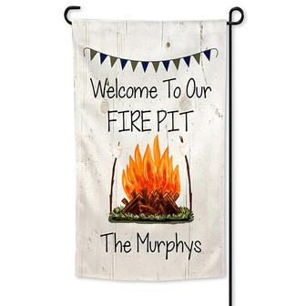 Personalized Welcome To Our Fire Pit Garden Flag, Family Gift, Custom Name Garden Flag | Mazezy