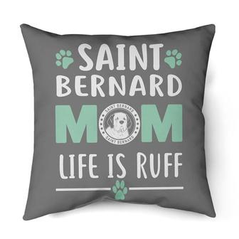 Saint Bernard Mom life is ruff | Mazezy