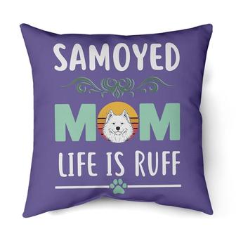 Samoyed Mom life is ruff | Mazezy
