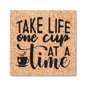 Take Life One Cup At A Time Drink Drink Coasters Set of 4 | Mazezy AU