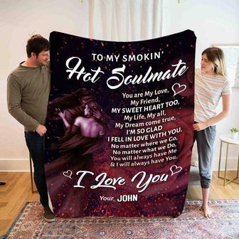 To My Hot Soulmate Customized Blanket, Blanket For Anniversary, Birthday, Christmas, Personalized Couple Gifts, Fleece Blanket, Custom Gift | Mazezy