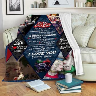 To My Only Love Harley Quinn And Joker Blanket, Fleece Sherpa Mink Blankets, Gift For Him Her, Anniversary Gift | Mazezy AU