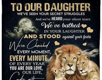 To Our Daughter Lion Blanket, blanket from Mom and Dad, Fleece Sherpa blanket, Christmas gifts, size blanket 30"x40",50"x60",60"x80" | Mazezy