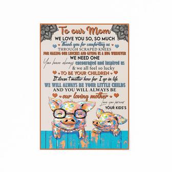 To Our Mom We Love You So, So Much Poster | Mazezy