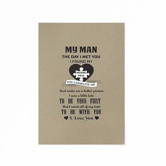 Wife To Husband Poster, My Man The Day I Met You I Found My Missing Piece Wall Art Gifts | Mazezy
