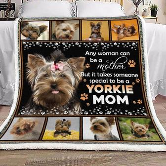 Yorkie Mom blanket, Dog mom blanket, Any woman can be a mother blanket, Fleece Sherpa blanket, size blanket 30"x40", 50"x60",60"x80" | Mazezy