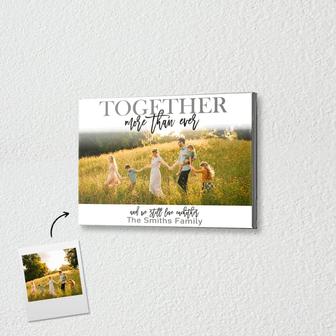 Together More Than Ever Custom Photo Family Canvas | Gift For Family Canvas | Personalized Family Canvas - Thegiftio