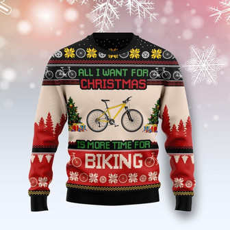 All I Want For Christmas Is More Time For Biking Funny Ugly Sweater - Thegiftio UK