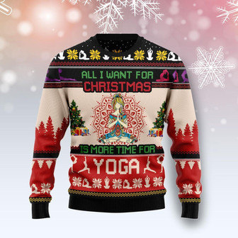 All I Want For Christmas Is More Time For Yoga Funny Ugly Sweater - Thegiftio UK