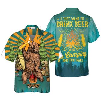 Camping Hawaiian Shirt, Bear I Just Want To Drink Beer Go Camping And Take Naps, Colorful Summer Aloha Shirt For Men Women, Gift For Friend - Seseable