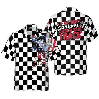Racing Flag, If We Don't Answer Check The Track Aloha Hawaiian Shirt For Summer, Colorful Hawaiian Shirt Outfit For Men Women, Gift For Friend, Team - Seseable