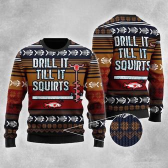 Drill It Till It Squirts Ugly Christmas Sweater For Men & Women | Favorety CA