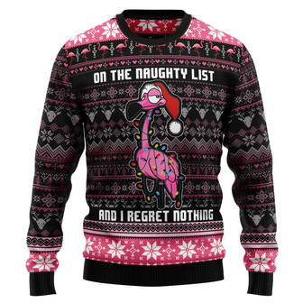 Flamingo Naughty List And I Reget Nothing Ugly Sweater - Thegiftio UK