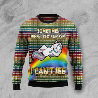 Funny Unicorn Sometimes When I Close My Eyes Ugly Sweater - Thegiftio UK