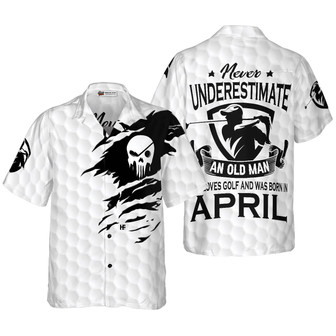 Golf Hawaiian Shirt, Never Underestimate A Golfer Born In April Aloha Hawaiian Shirt For Summer, Colorful Aloha Shirt For Men Women, Friend, Team | Seseable UK