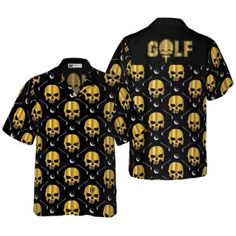 Golf Hawaiian Shirts, Golf And Golden Skull Pattern Aloha Hawaiian Shirt For Summer - Gift For Men Women, Friend, Team, Golf Lovers - Seseable