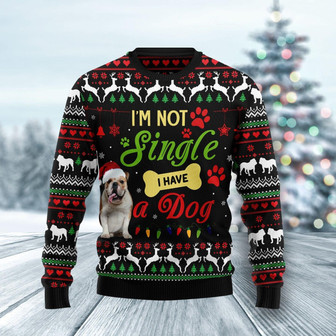 I'm Not Single I Have A Bulldog Ugly Christmas Sweater - Thegiftio UK