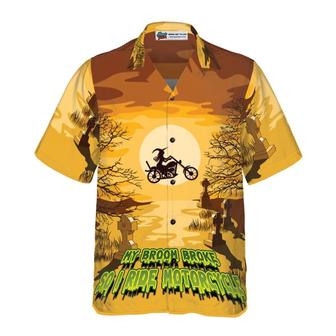 My Broom Broke So I Ride Motorcycle Halloween Hawaiian Shirt, Halloween Shirt For Men And Women - Perfect Gift For Lover, Friend, Family - Seseable