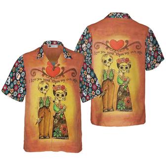 Skull Day Of The Dead Love You More Than My Own Skin Aloha Hawaiian Shirt For Summer, Colorful Shirt For Men Women, Perfect Gift For Friend, Team - Seseable