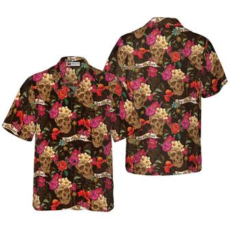 Skull Hawaiian Shirt, Skull And Flowers Day Of Dead Hawaiian Shirt, Colorful Summer Aloha Shirt For Men Women, Gift For Friend, Family, Husband, Wife - Seseable