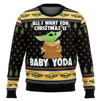 Star Wars All I Want For Christmas Is Baby Yoda Ugly Sweaters | Favorety CA