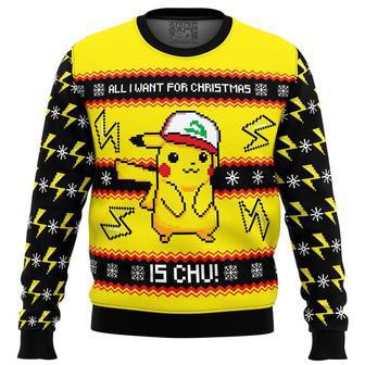 All I Want For Christmas Is CHU! Ugly Christmas Sweater, Ugly Christmas Sweater For Men Women | Favorety AU