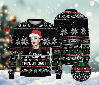 All I Want For Christmas Is Taylor Swift Ugly Christmas Sweater, Merry Swiftmas Sweatshirt | Favorety