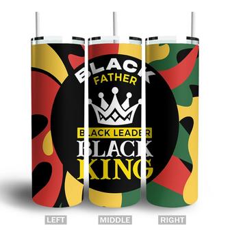 Black Father Black Leader Black King Celebrating Black Freedom 1865 Juneteenth Skinny Tumbler - Seseable