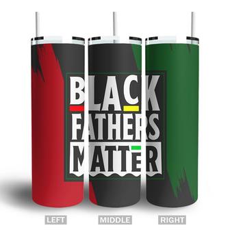 Black Fathers Matter Fathers Day Juneteenth Skinny Tumbler - Seseable