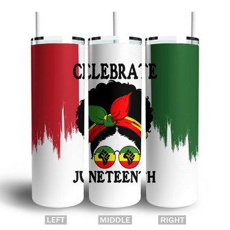 Celebrate Juneteenth Messy Bun Black Women Juneteenth Independence Skinny Tumbler - Seseable