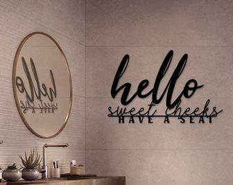 Custom Hello Sweet Cheeks Metal Wall Art, Premium Wall Sign for House, Bathroom Metal Wall Decor - Thegiftio UK