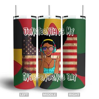 Juneteenth Is My Independence Day Black Girl Magic American African Flag Skinny Tumbler - Seseable