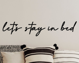 Let's Stay in Bed Metal Sign, Bedroom Wall Sign, Quote Wall Art, Above Bed Decor - Thegiftio