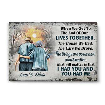 Custom When We Get To The End Of Our Life Together Canvas | Custom Name | Anniversary Gifts | Personalized Anniversary Canvas - Seseable