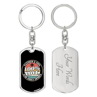 Custom Father And Son 100 Love Keychain With Back Engraving | Birthday Gift For Dad | Personalized Dad Dog Tag Keychain - Seseable