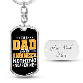 Custom I Am A Dad And An Engineer Keychain With Back Engraving | Birthday Gift For Engineer Dad | Personalized Dad Dog Tag Keychain - Seseable