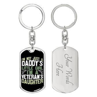 Custom I Am Not Just A Daddy Little Girl Keychain With Back Engraving | Birthday Gifts | Personalized Dad Dog Tag Keychain - Seseable