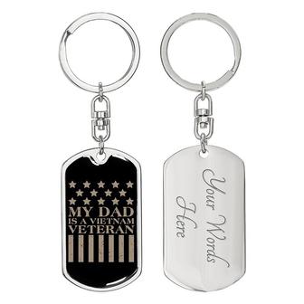 Custom My Dad Is A Vietnam Veteran Keychain With Back Engraving | Birthday Gift For Dad | Personalized Dad Dog Tag Keychain - Seseable