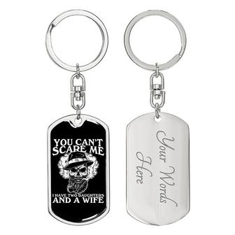 Custom You Can Not Scare Me Dad Keychain With Back Engraving | Best Birthday Gifts | Personalized Dad Dog Tag Keychain | Seseable CA