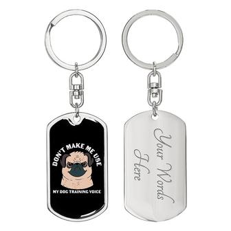 Custom Dont Make Me Use My Dog Voice Keychain With Back Engraving | Birthday Gift For Dog Lovers | Personalized Dog Dog Tag Keychain | Seseable UK