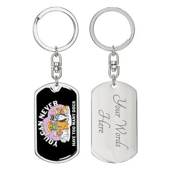 Custom You Can Never Have Too Many Dogs Keychain With Back Engraving | Birthday Gift For Dog Lovers | Personalized Dog Dog Tag Keychain | Seseable UK