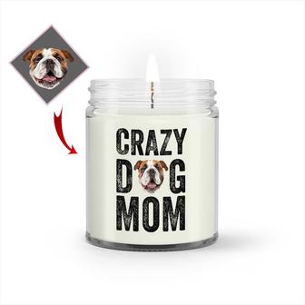 Custom Crazy Dog Mom Photo Candle | Custom Photo | Dog Mom Mothers Day Gifts | Personalized Dog Mom Candle | Seseable UK
