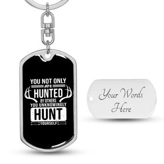 Custom You Are Hunted By Others Keychain With Back Engraving | Cool Birthday For Hunting Lover | Personalized Hunting Dog Tag Keychain | Seseable UK